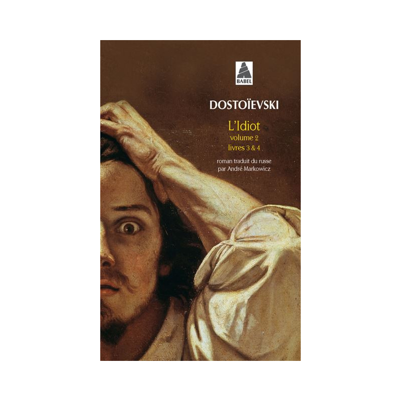 L’Idiot volume 2 (livres 3 et 4)