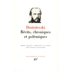 Dostoïevski, Récits,...