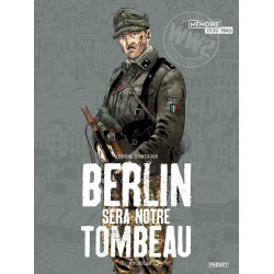 Berlin sera notre tombeau
