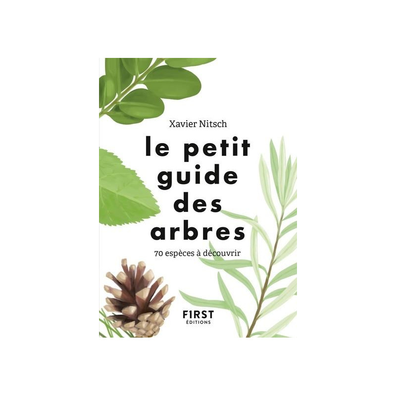 Le Petit guide des arbres - 70 espèces à découvrir