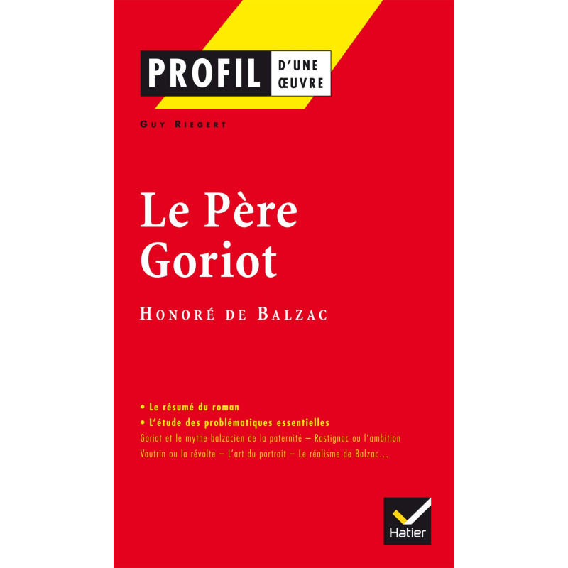 Profil d'une oeuvre, Le Père Goriot