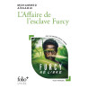 L’affaire de l’esclave furcy (folio lycée)
