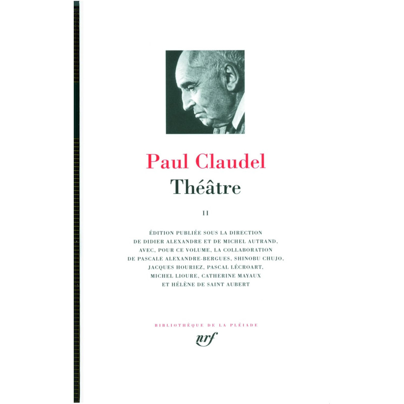 Théâtre de Claudel, T02 (Coll. La Pléiade nr 73)