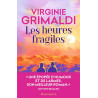 Les heures fragiles
