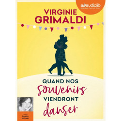 Quand nos souvenirs...
