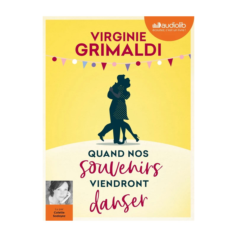 Quand nos souvenirs viendront danser (livre audio)