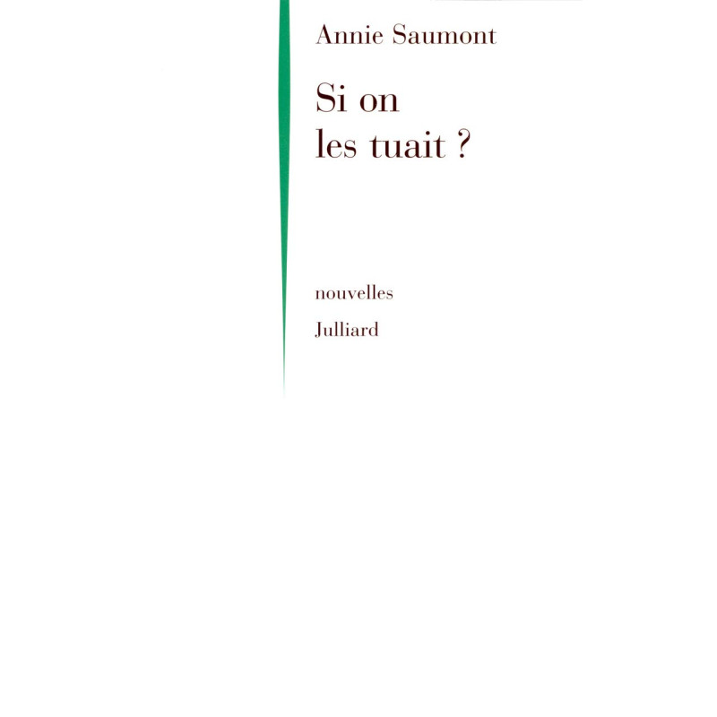 Si on les tuait