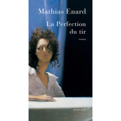La perfection du tir
