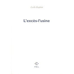 L’excès - l’usine