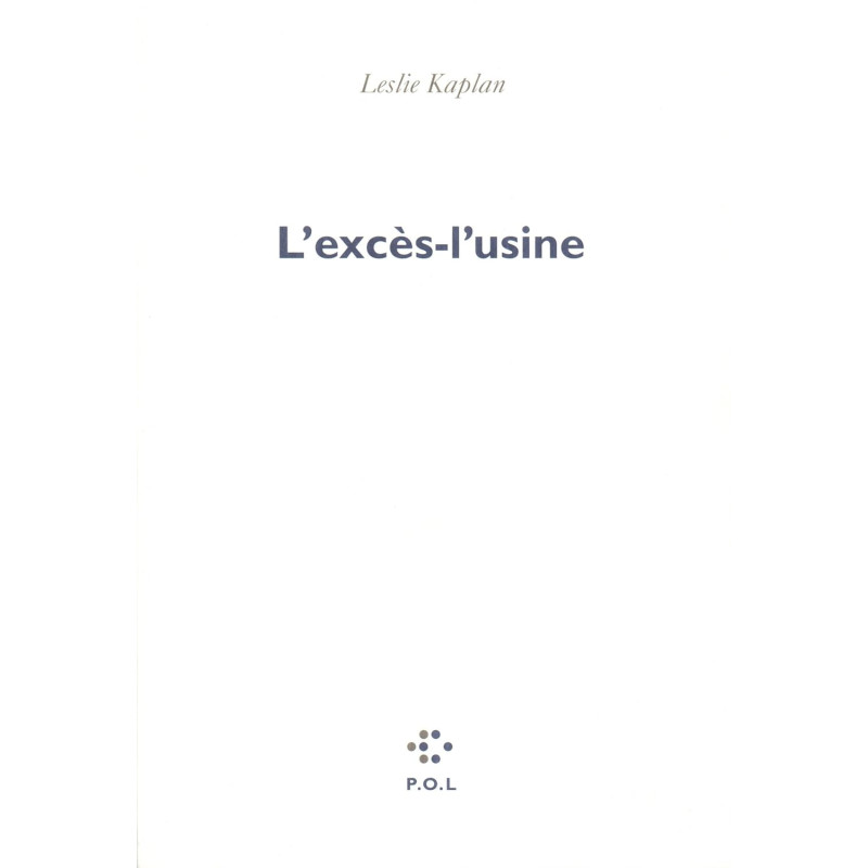 L’excès - l’usine