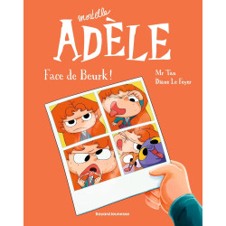 Mortelle Adèle - T19, Face de Beurk !
