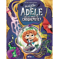 Mortelle Adèle sur les traces du Croquepote ! - Les Grandes Aventures - Tome 5