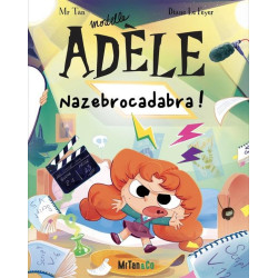 Mortelle Adèle - T23, Nazebrocadabra !