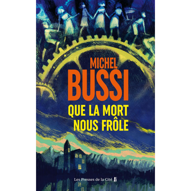 Que la mort nous frôle