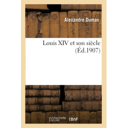 Louis XIV et son siècle...