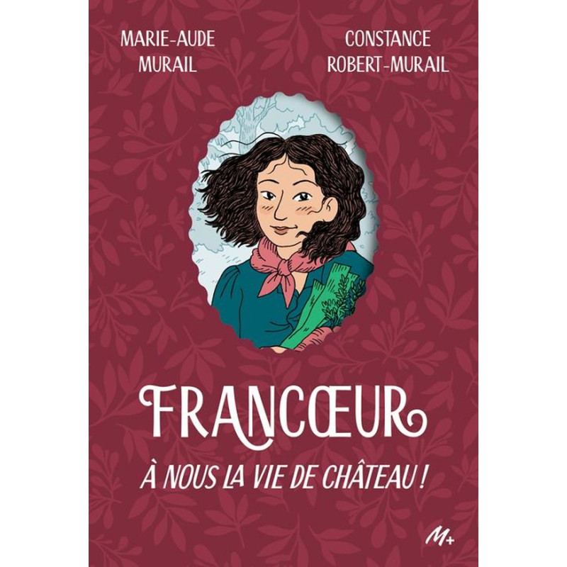 Francoeur - Tome 2 - À nous la vie de château !