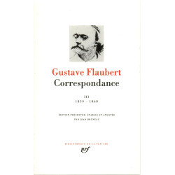 Correspondance de Flaubert, T03 (Coll. La Pléiade)