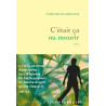 C'était ça ou mourir