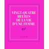 Carnet poche «Vingt-quatre heures de la vie d'une femme» (papeterie)