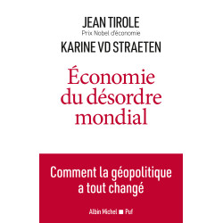 Économie du désordre mondial - Comment la géopolitique a tout changé