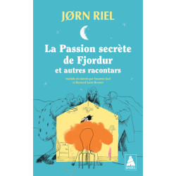 La Passion secrète de Fjordur - et autres racontars